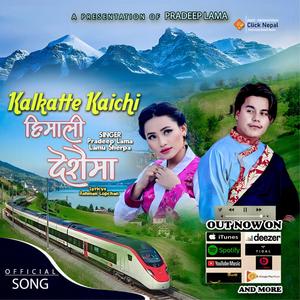 Kalkatte Kaichi (Himali Deshai Ma) (feat. Lamu Sherpa)