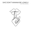 Kevin Kadish - She Don't Wanna Be Lonely