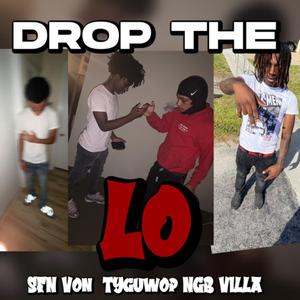 Drop The Lo