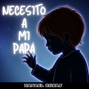 Necesito a Mi Papá