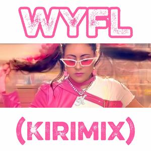 WYFL (Kirimix)