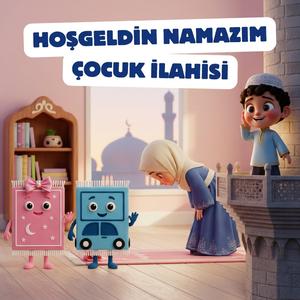 Hoş Geldin Namazım