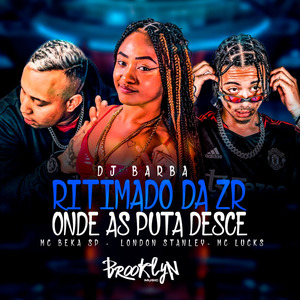 Ritimado da Zr - Onde as Puta Desce