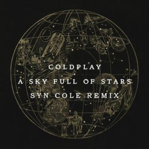 A Sky Full of Stars (Syn Cole Remix)