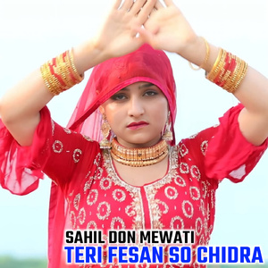 Teri Fesan So Chidra