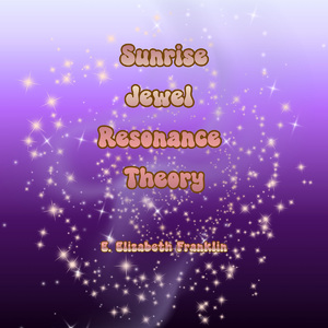 Sunrise Jewel Resonance Theory