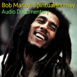 Bob Marley: Spiritual Journey