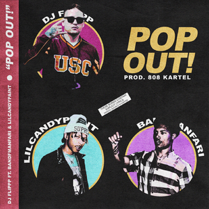 Pop Out (feat. Lil Candypaint & BandManFari)