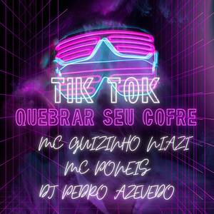 Tik Tok Quebrar Seu Cofre