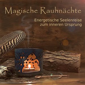Rauhnacht - Geduldiges Innehalten