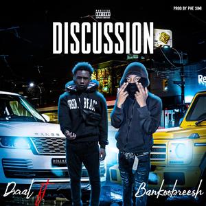 Discussion (feat. Dxral)