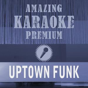 Uptown Funk (Premium Karaoke Version)