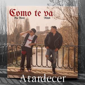 Como te va 『 Atardecer 』 (feat. RHYD)