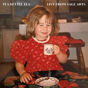 Tea Kettle Tea (Live from Sage Arts) (feat. Abby Gundersen) (Live)