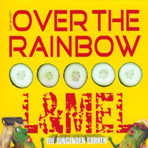 Let's Go Over The Rainbow