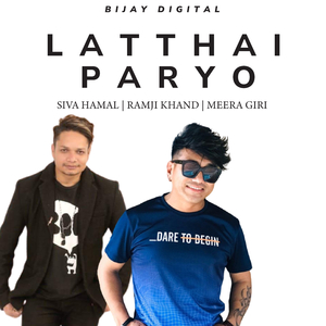 Latthai Paryo Timro Mayale