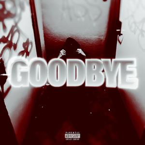 GOODBYE!