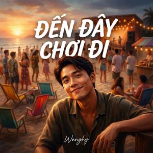 Đến Đây Chơi Đi