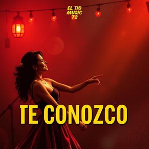 TE CONOZCO (BACHATÓN)