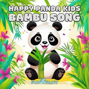 Happy Panda Kids Bambu Song (Bass Voice)