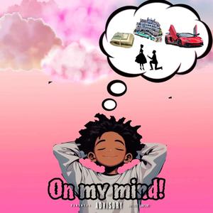 On MY Mind! (feat. Datboybleu)