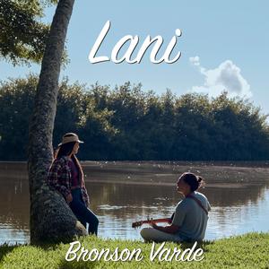 Lani (feat. Bronson Varde)