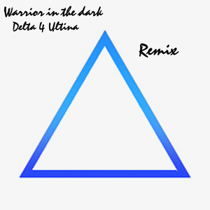 Warrior in the Dark Remix