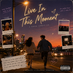 《Live In This Moment》