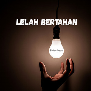 LELAH BERTAHAN