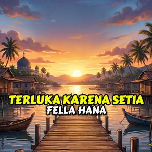 Terluka Karena Setia