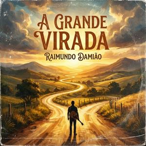 A Grande Virada (feat. Raimundo Damião)
