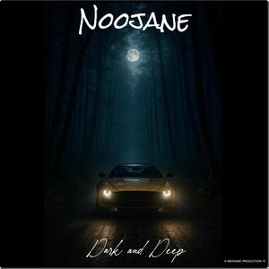 Dark and Deep (feat. Noojane)