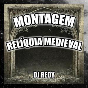 MONTAGEM RELÍQUIA MEDIEVAL
