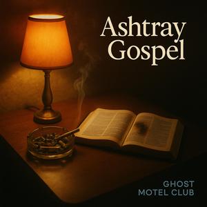 Ashtray Gospel