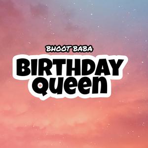 Birthday Queen