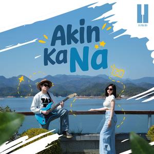 Akin Ka Na