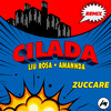 Liu Rosa - CILADA (Zuccare Remix)