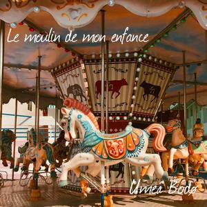 Le moulin de mon enfance