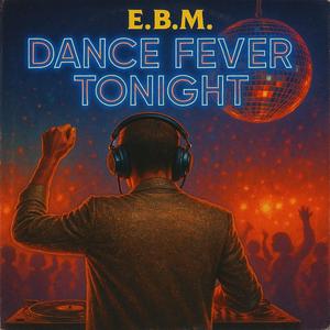Dance Feever Tonight