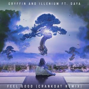 Feel Good (Crankdat Remix)