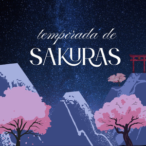 TEMPORADA DE SAKURAS