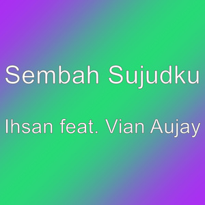 Ihsan feat. Vian Aujay
