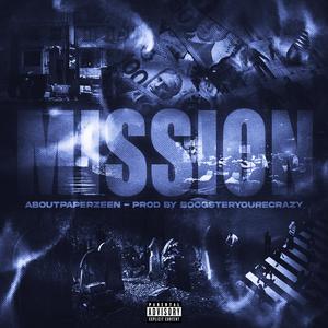 MISSION (feat. BoogsterYoureCrazy)
