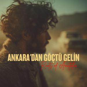 Ankara'dan Göçtü Bir Gelin