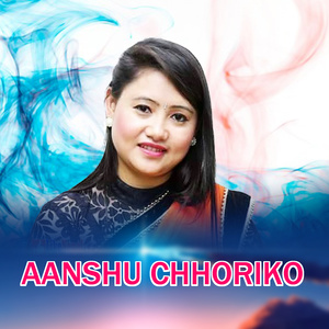 Aanshu Chhoriko