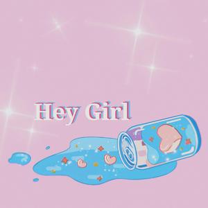 Hey Girl