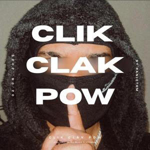 CLIK CLAK POW
