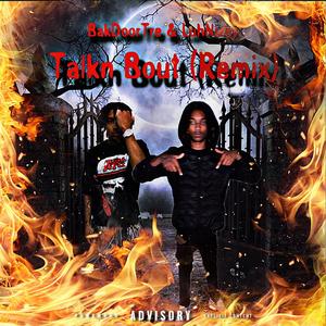 Talkn Bout (feat. LuhNizey)
