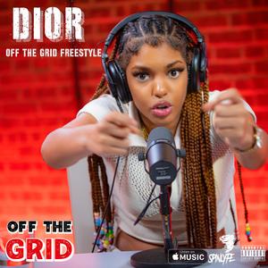 DIOR (OFF THE GRID FREESTYLE) (feat. DIOR)