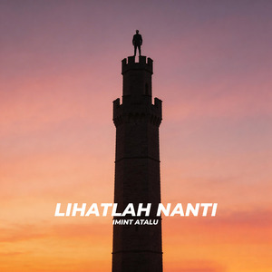 Lihatlah Nanti